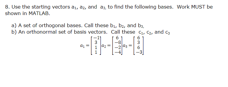 Solved 8. Use the starting vectors a1,a2, and a3, to find | Chegg.com