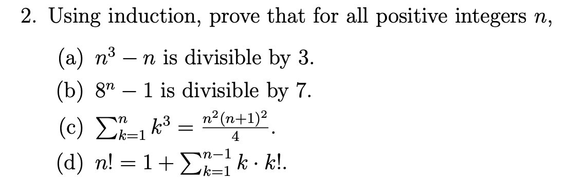 Solved 2 Using Induction Prove That For All Positive In Chegg Com