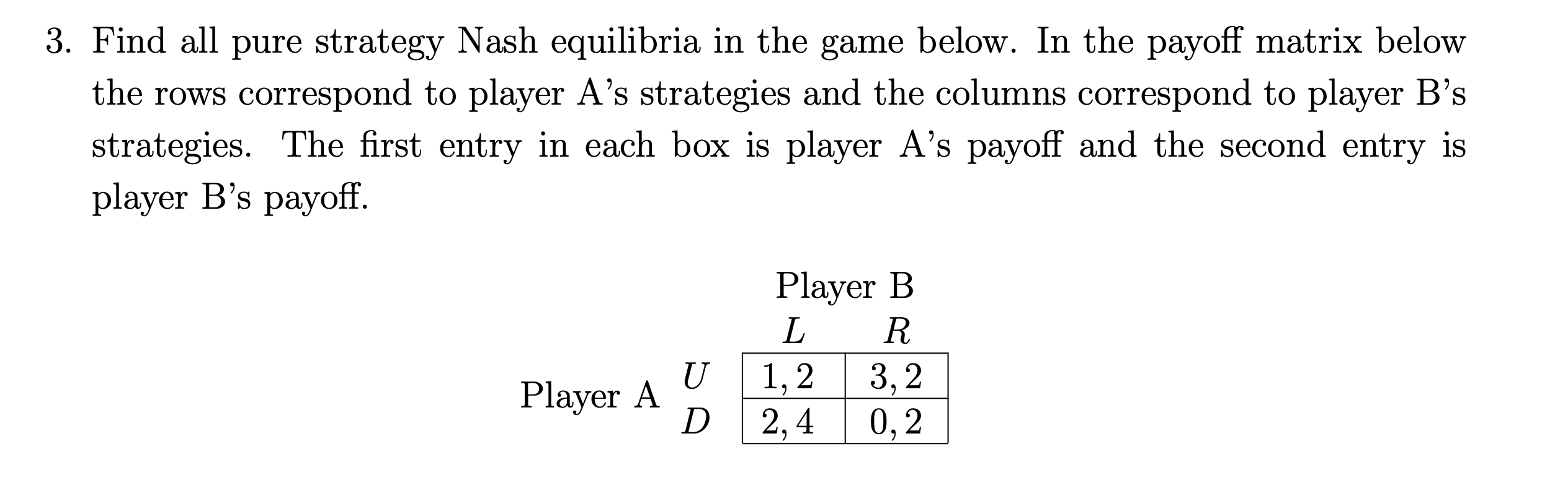 solved-3-find-all-pure-strategy-nash-equilibria-in-the-game-chegg