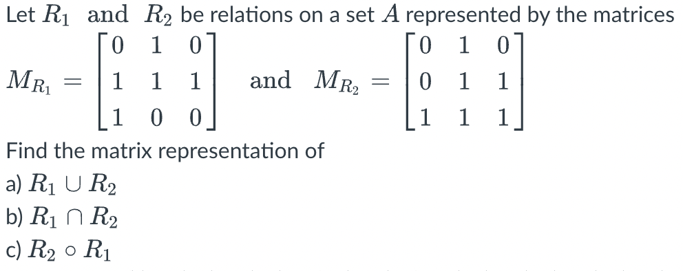 Let R1 and R2 be relations on a set A represented by | Chegg.com