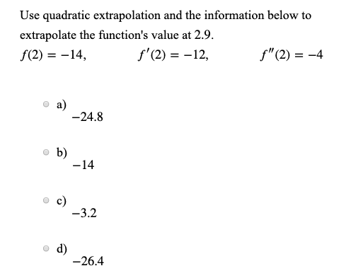 Solved Use quadratic extrapolation and the information below | Chegg.com
