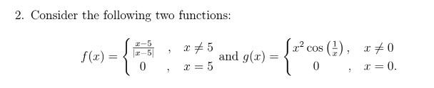Solved 2. Consider the following two functions: 1 f(0) = 2-5 | Chegg.com