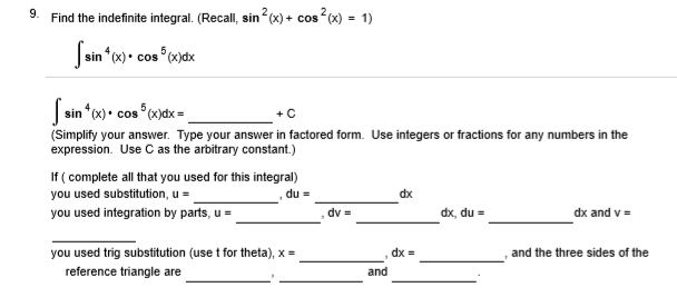 Solved 9. Find the indefinite integral. (Recall, sin ?(x) + | Chegg.com