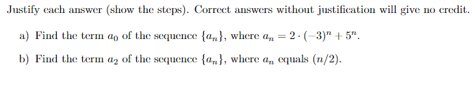 Solved Justify each answer (show the steps). Correct answers | Chegg.com