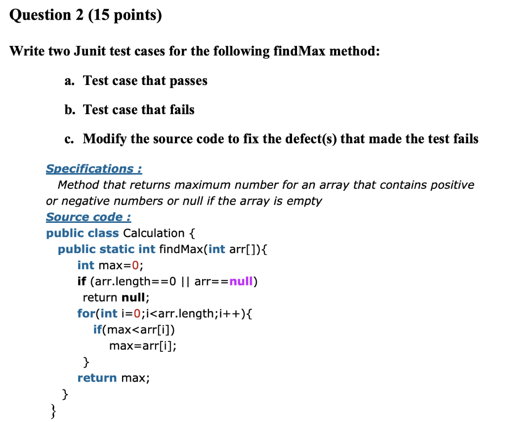 Solved Question 2 (15 points) Write two Junit test cases for