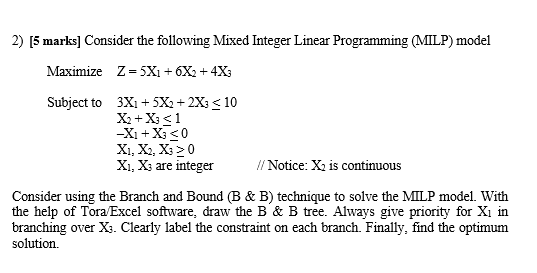 Solved 2) [5 marks] Consider the following Mixed Integer | Chegg.com