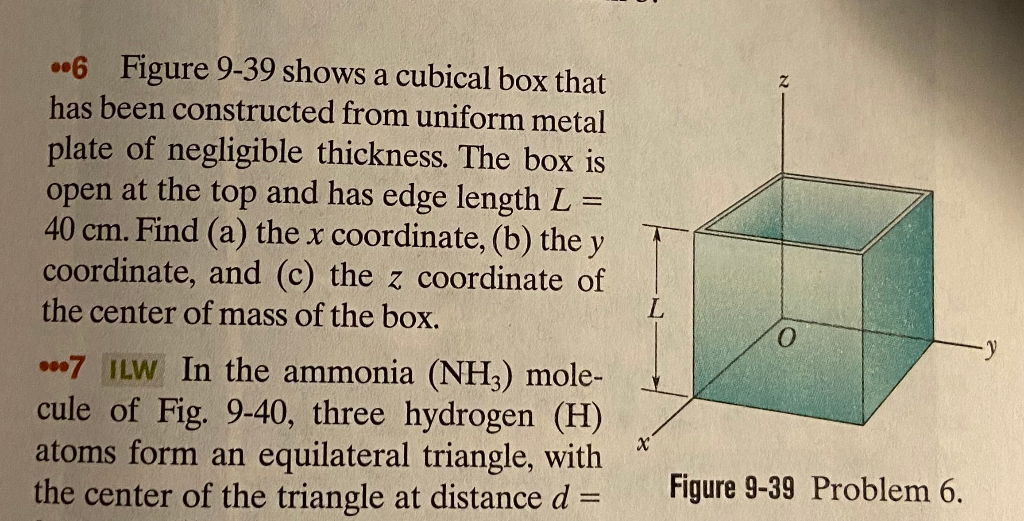 Solved .6 Figure 9-39 Shows A Cubical Box That Has Been | Chegg.com