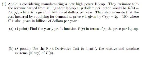 Solved 1) Apple is considering manufacturing a new high | Chegg.com