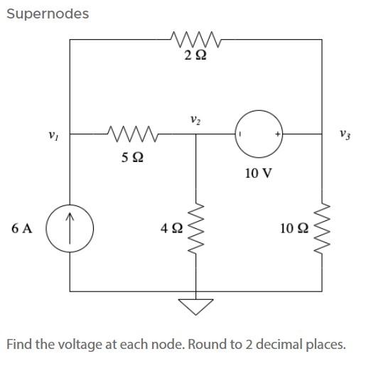 Solved Find the voltage at each node. Round to 2 decimal | Chegg.com