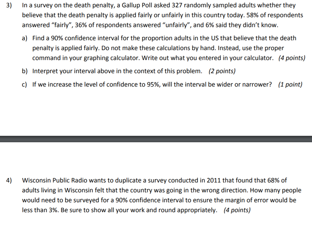 Solved 3) In A Survey On The Death Penalty, A Gallup Poll | Chegg.com