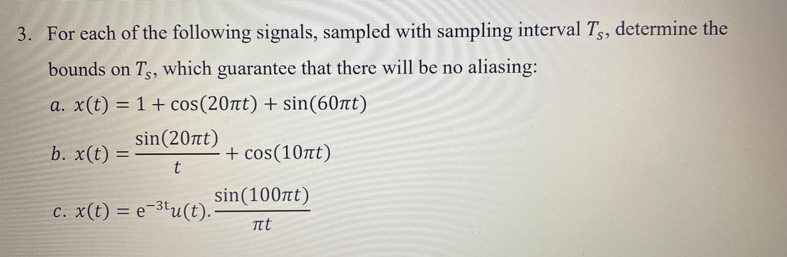 Solved 3. For each of the following signals, sampled with | Chegg.com