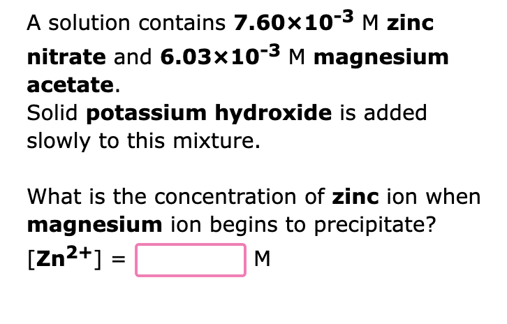 Solved A Solution Contains 760×10−3m Zinc Nitrate And 4564