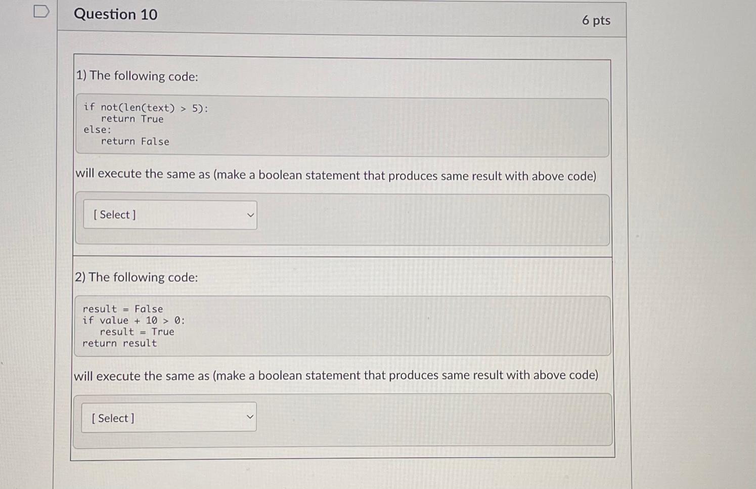 Question 10 6 pts 1) The following code: if | Chegg.com