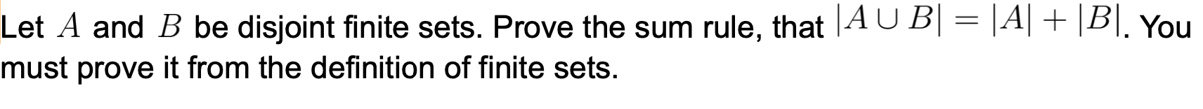 Solved Let A And B Be Disjoint Finite Sets. Prove The Sum | Chegg.com