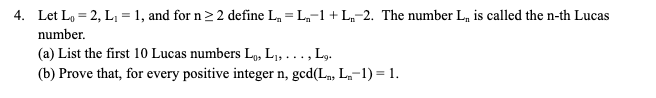 Solved 4. Let L0=2, L1=1, and for n≥2 define Ln=Ln−1+Ln−2. | Chegg.com