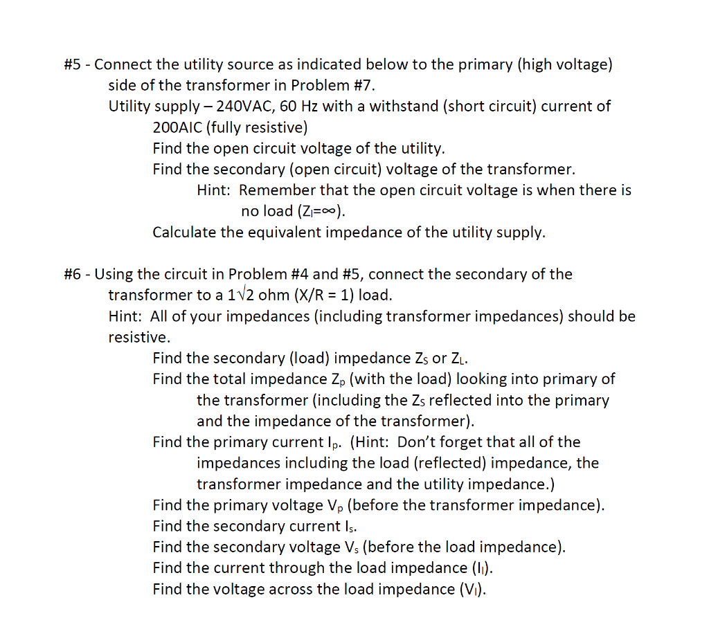 Solved #4 - You are given a single phase transformer rated | Chegg.com