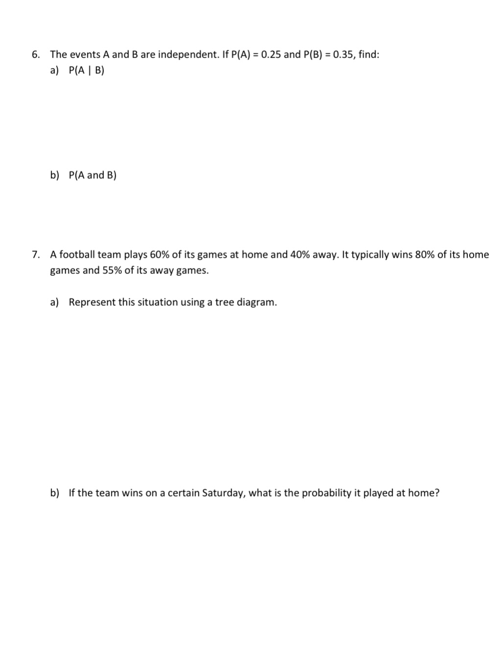 solved-6-the-events-a-and-b-are-independent-if-p-a-0-25-chegg