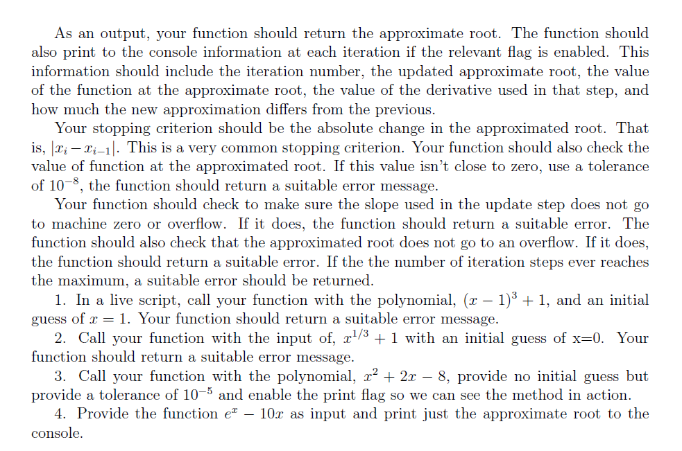 2 Newton's Method Write a MATLAB function to find the | Chegg.com