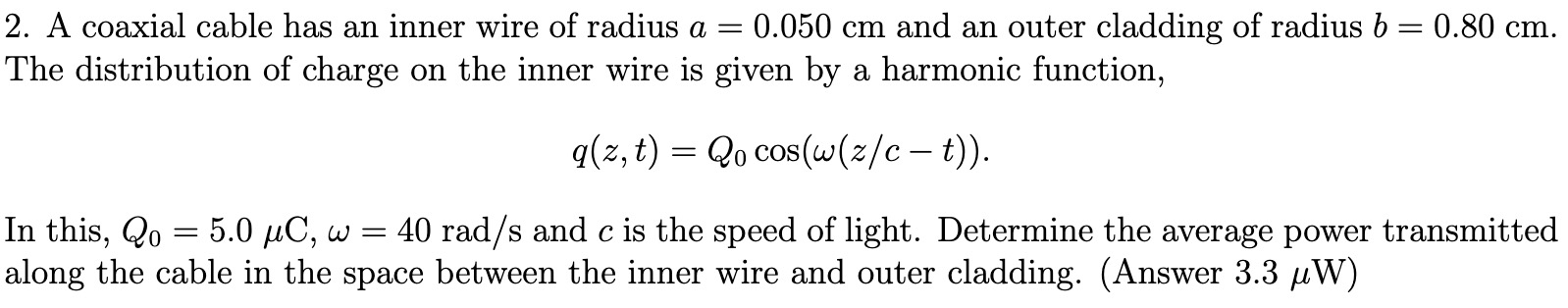 Solved 2. A coaxial cable has an inner wire of radius a = | Chegg.com