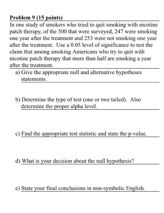 Solved Problem 9 (15 points) In one study of smokers who | Chegg.com
