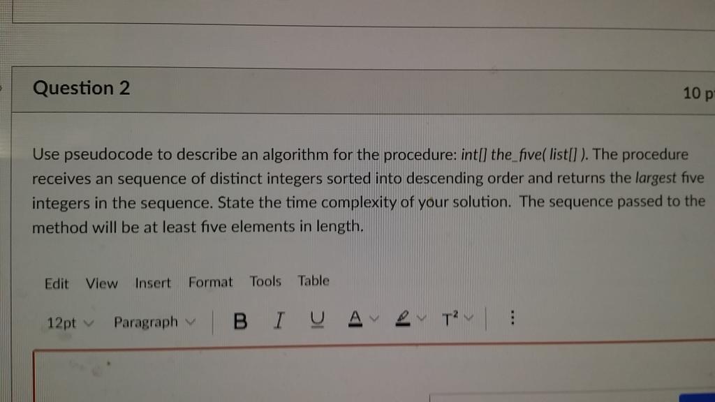 Solved Question 2 10 p Use pseudocode to describe an | Chegg.com