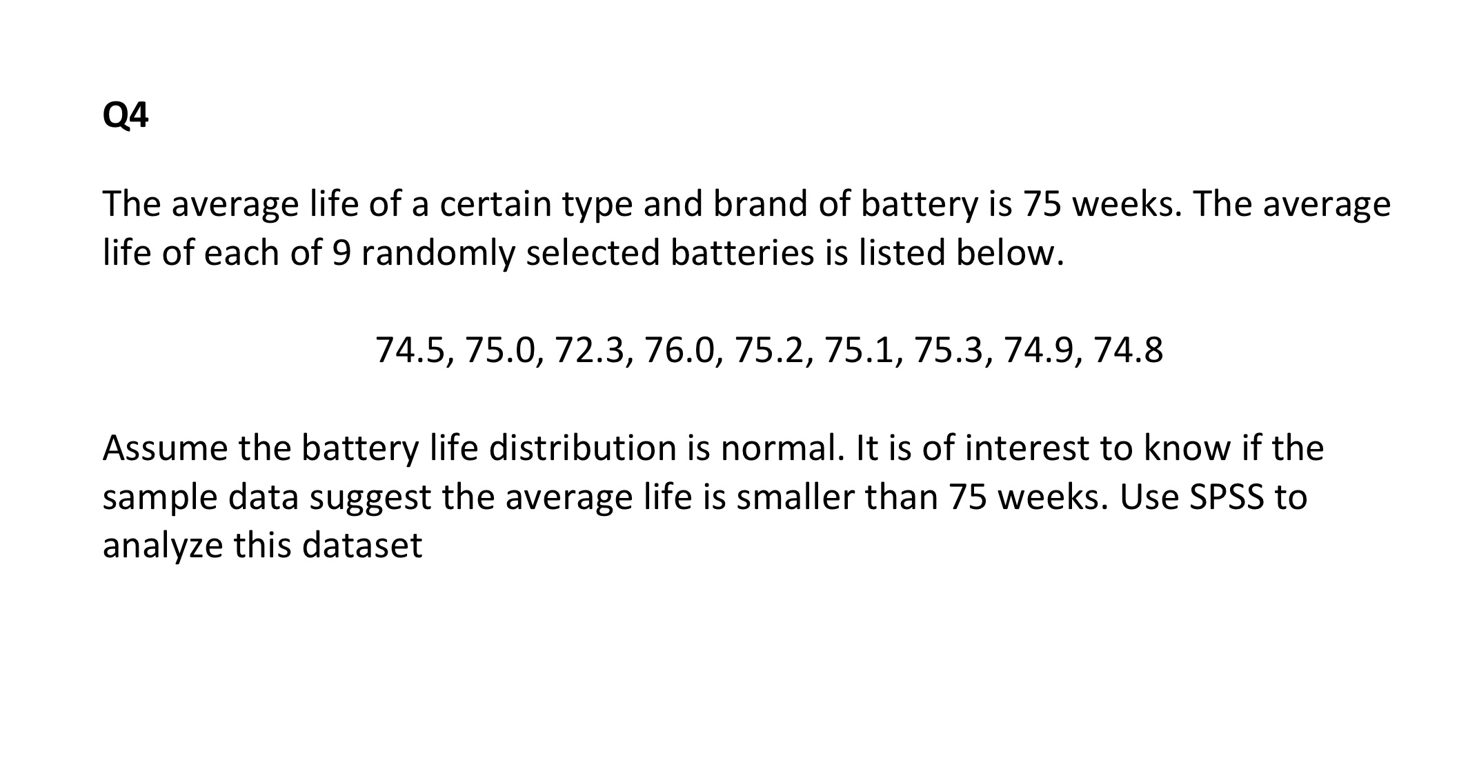 Solved q4 the average life of a certain type and brand of chegg