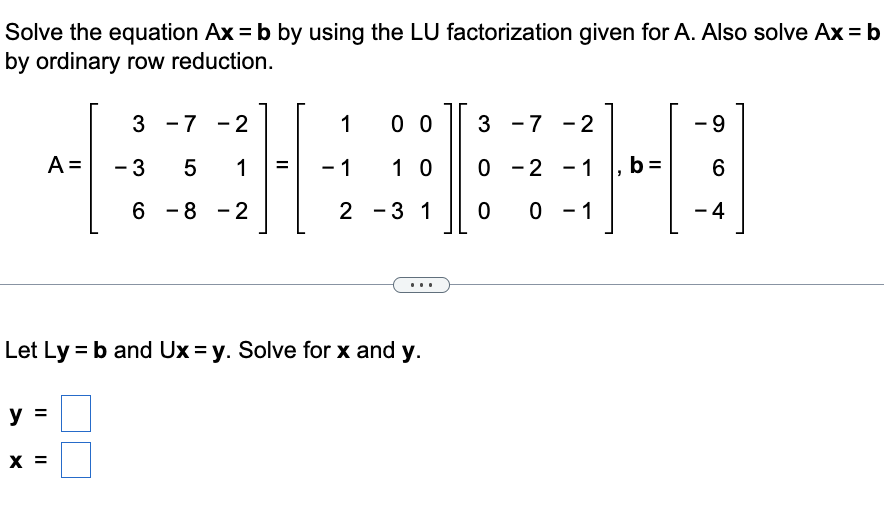 Solved Solve The Equation Ax=b By Using The LU Factorization | Chegg.com