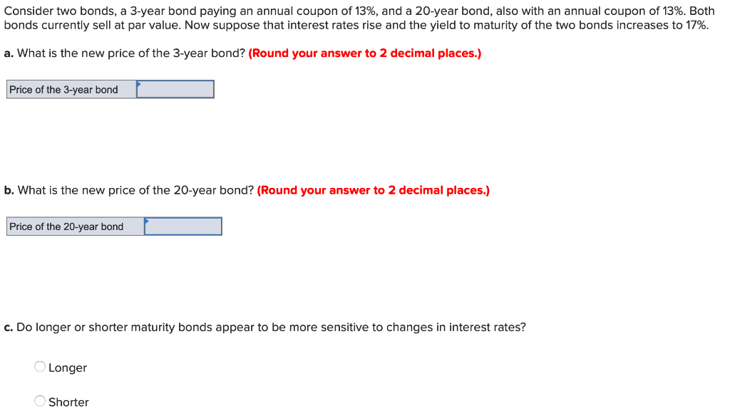 Solved Consider Two Bonds, A 3-year Bond Paying An Annual | Chegg.com