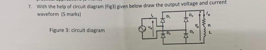 Solved 7. With the help of circuit diagram (Fig3) given | Chegg.com