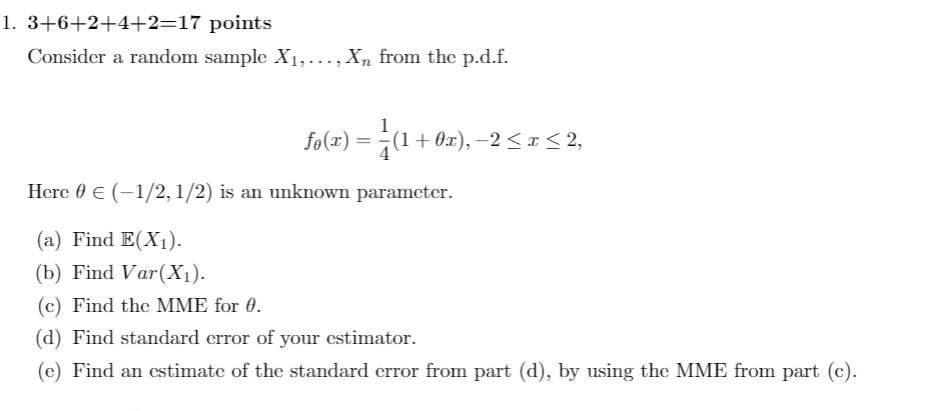 Solved 1. 3+6+2+4+2=17 points Consider a random sample X1, | Chegg.com