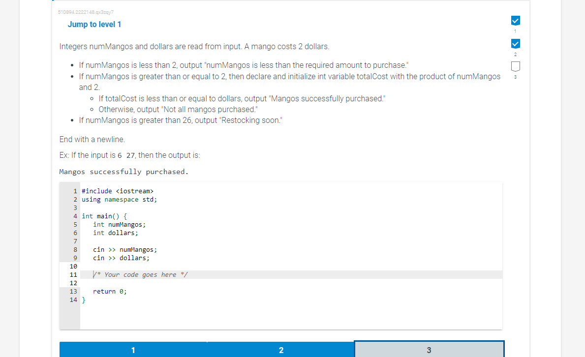 Solved Jump to level 1 Integers numMangos and dollars are