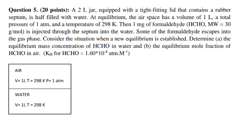 Solved Question 5. (20 points): A 2 L jar, equipped with a | Chegg.com