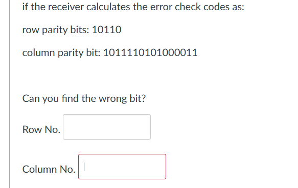 Solved if the receiver calculates the error check codes | Chegg.com