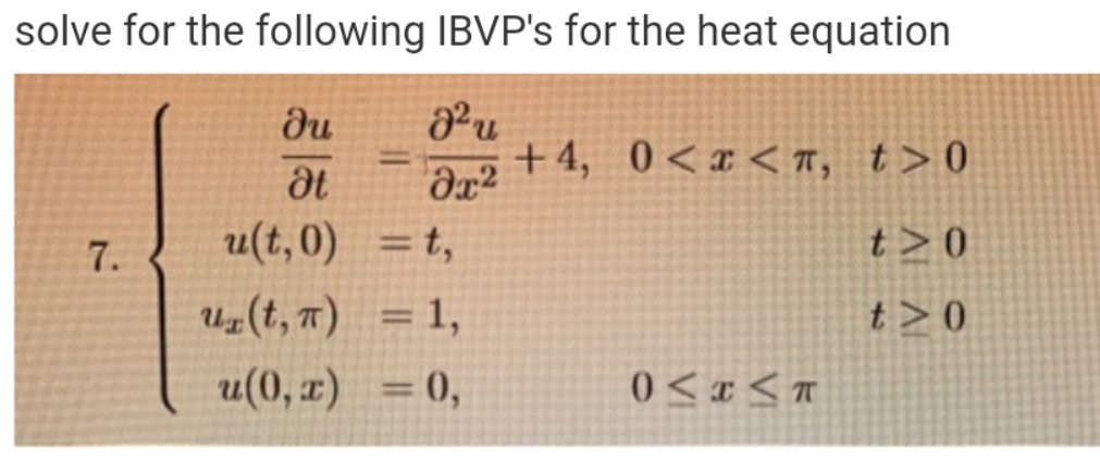 Solved solve for the following IBVP's for the heat equation | Chegg.com