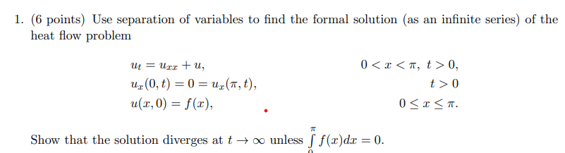 Solved 1. (6 points) Use separation of variables to find the | Chegg.com