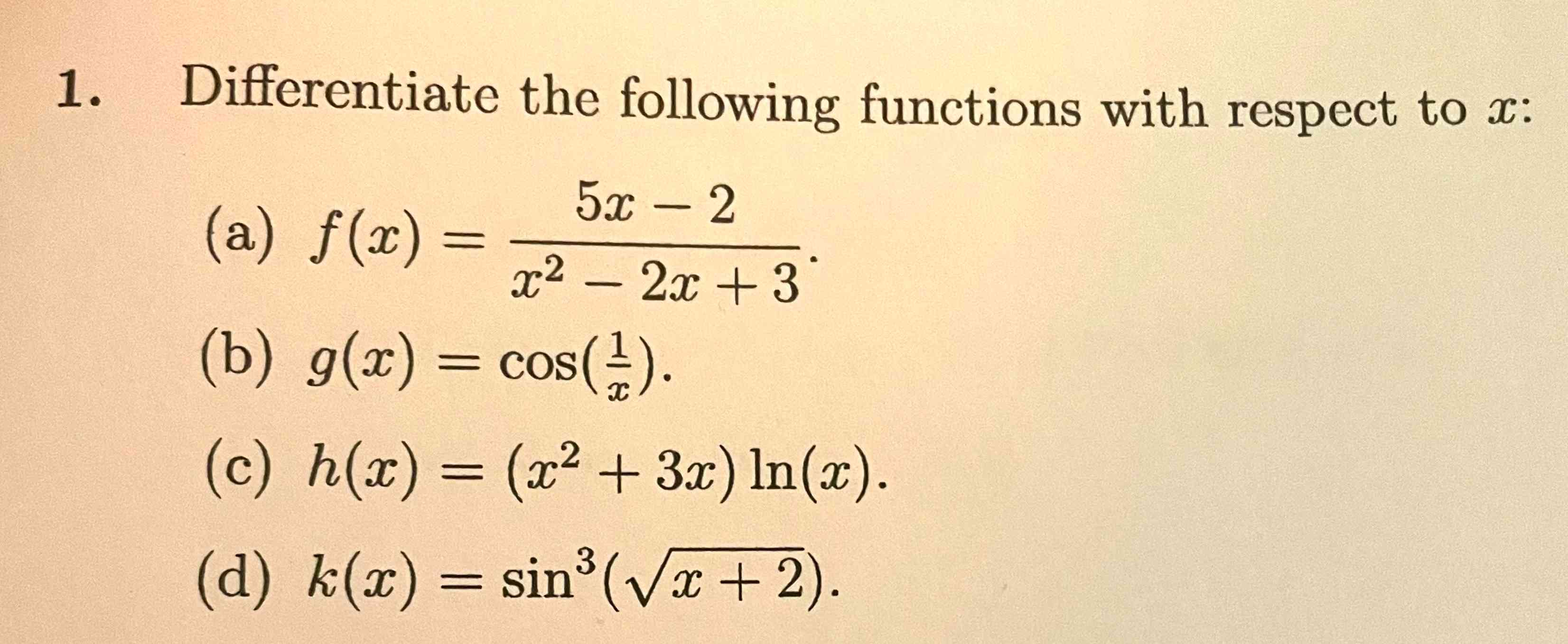 Solved Differentiate The Following Functions With Respect To