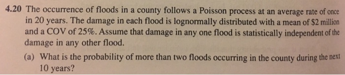 Solved 4.20 The Occurrence Of Floods In A County Follows A | Chegg.com