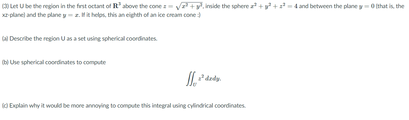 Solved Let U be the region in the first octant of R3 above | Chegg.com