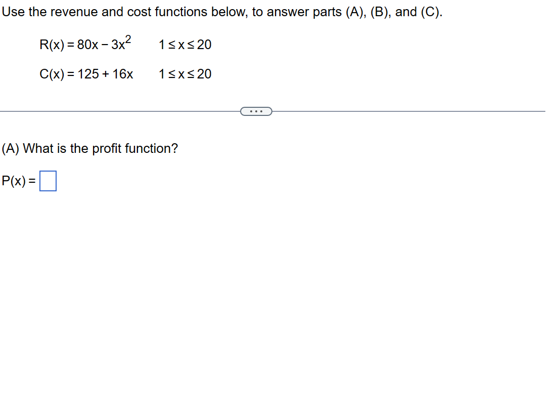 Solved Use the revenue and cost functions below, to answer | Chegg.com