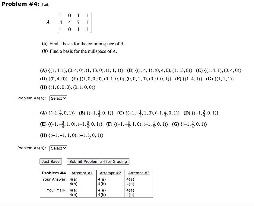 Solved Problem #4: Let 1 0 1 A = 4 4 7 1 0 1 1 1 1 (a) Find | Chegg.com