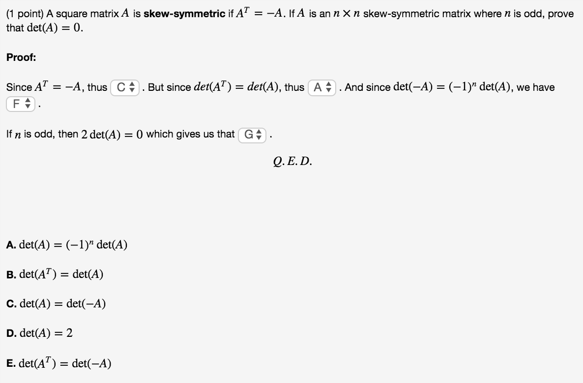 Solved 1 Point A Square Matrix A Is Skew Symmetric If A Chegg Com