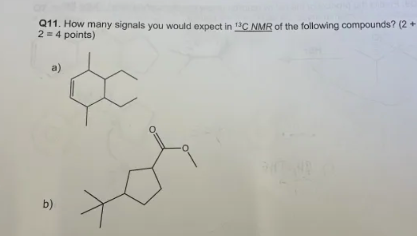 solved-q11-how-many-signals-you-would-expect-in-13-c-nmr-chegg