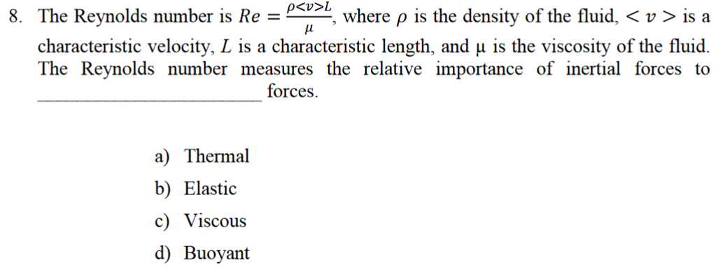 Solved 8. The Reynolds number is Re = p !, where p is the | Chegg.com