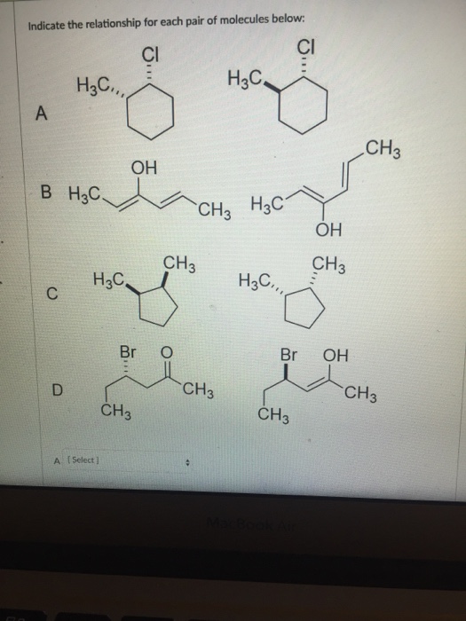 Solved Indicate The Relationship For Each Pair Of Molecules 9859