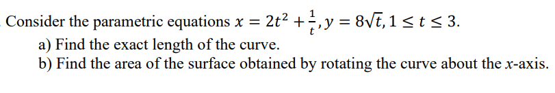 Solved Consider the parametric equations x = 2t+4, y = | Chegg.com