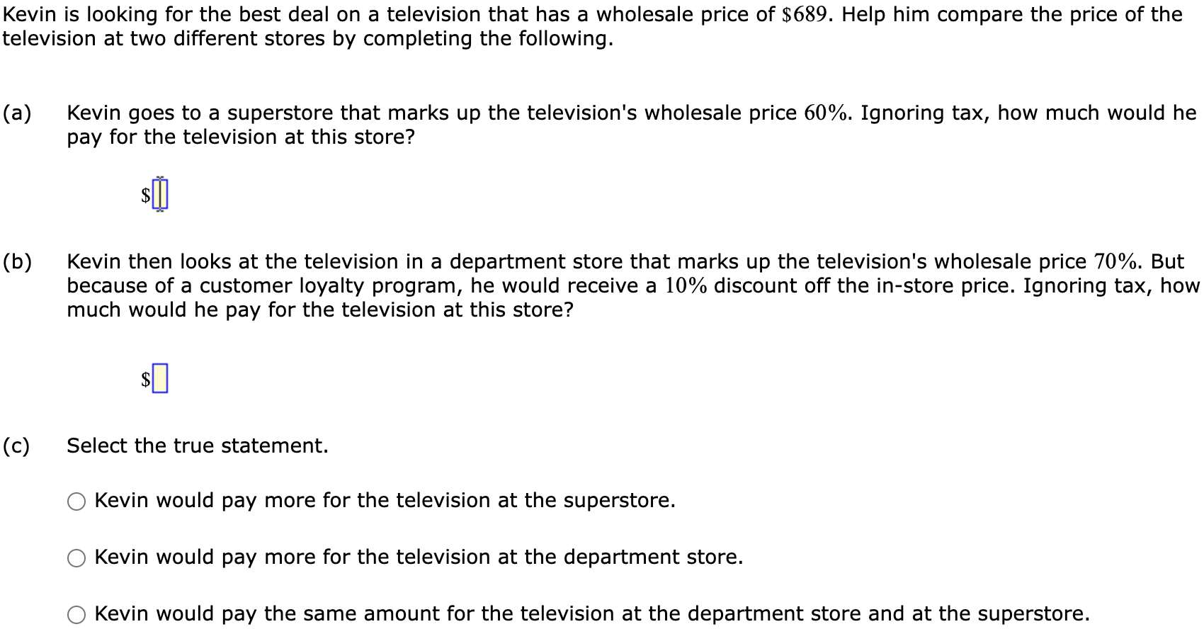 Solved Kevin is looking for the best deal on a television | Chegg.com