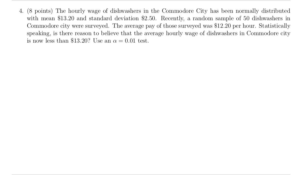 4. (8 points) The hourly wage of dishwashers in the