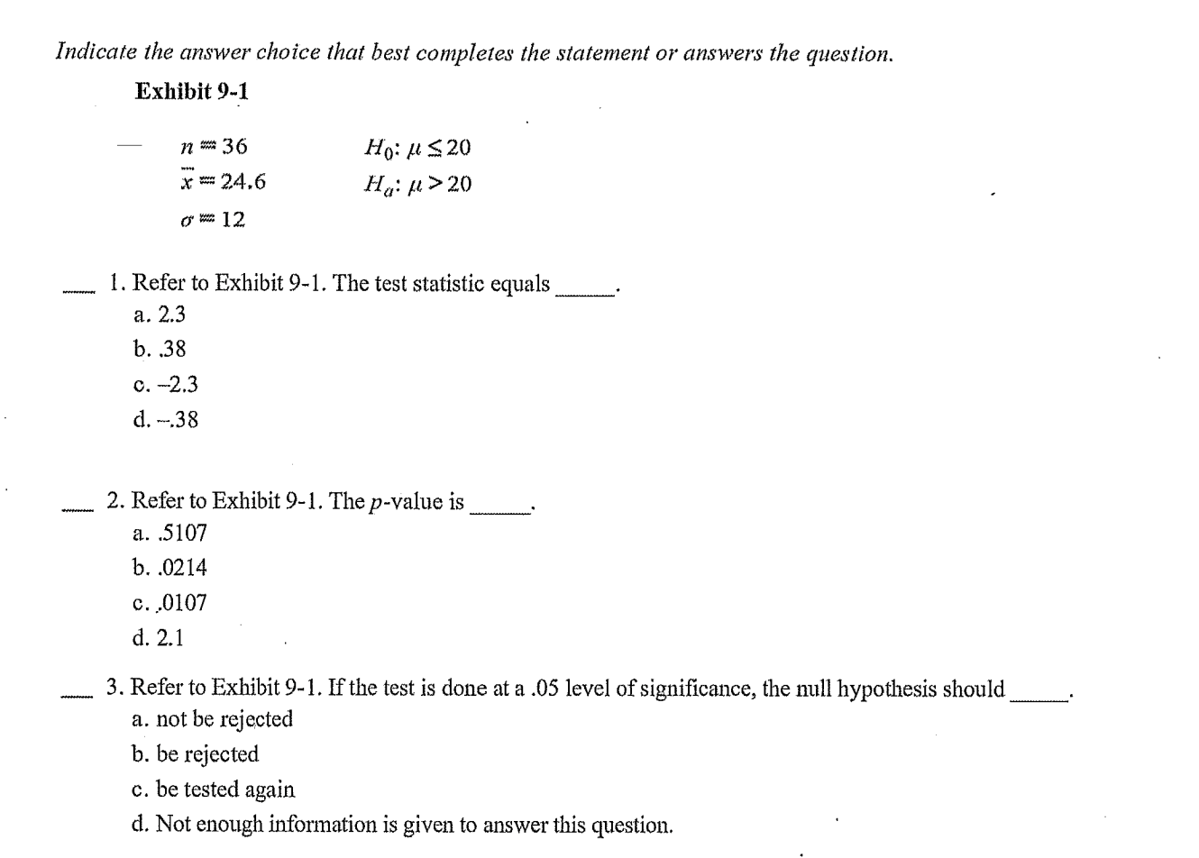 Solved Indicate the answer choice that best completes the | Chegg.com