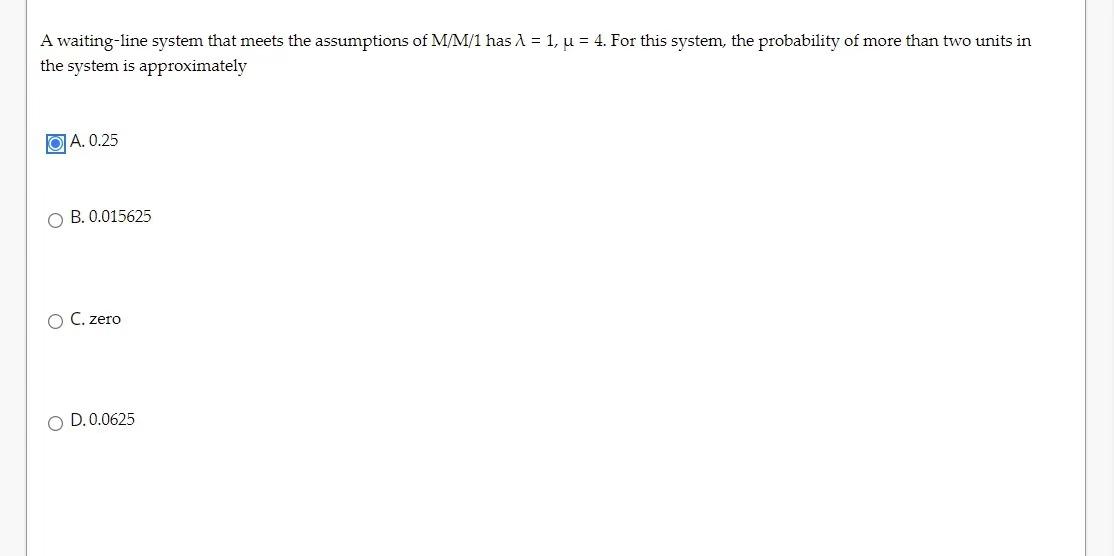 Solved A waiting-line system that meets the assumptions of | Chegg.com