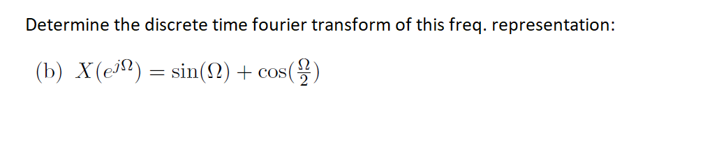 Determine The Discrete Time Fourier Transform Of This | Chegg.com